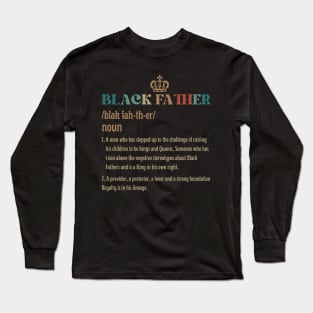 Father's Day Black Father Noun Definition African American Long Sleeve T-Shirt